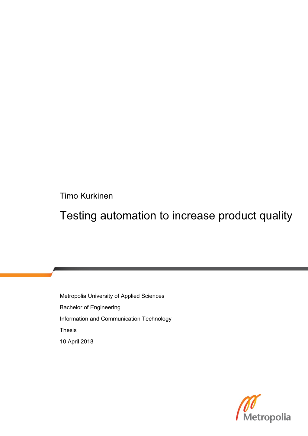 Timo Kurkinen Testing Automation to Increase Product Quality