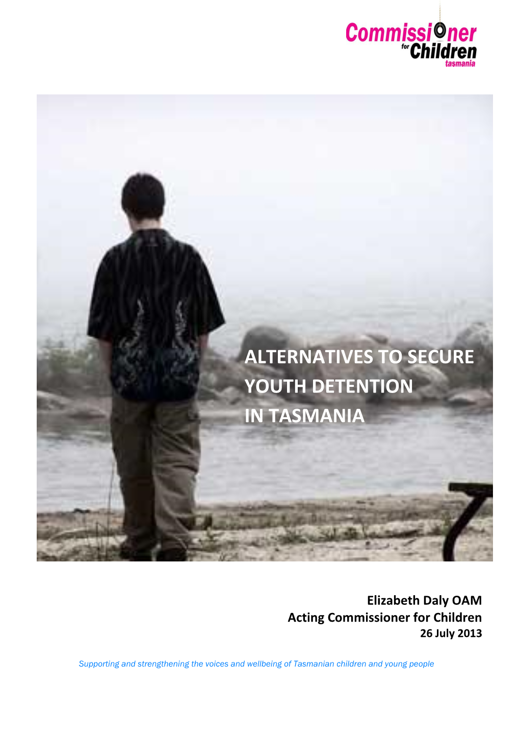 Alternatives for Secure Youth Detention in Tasmania