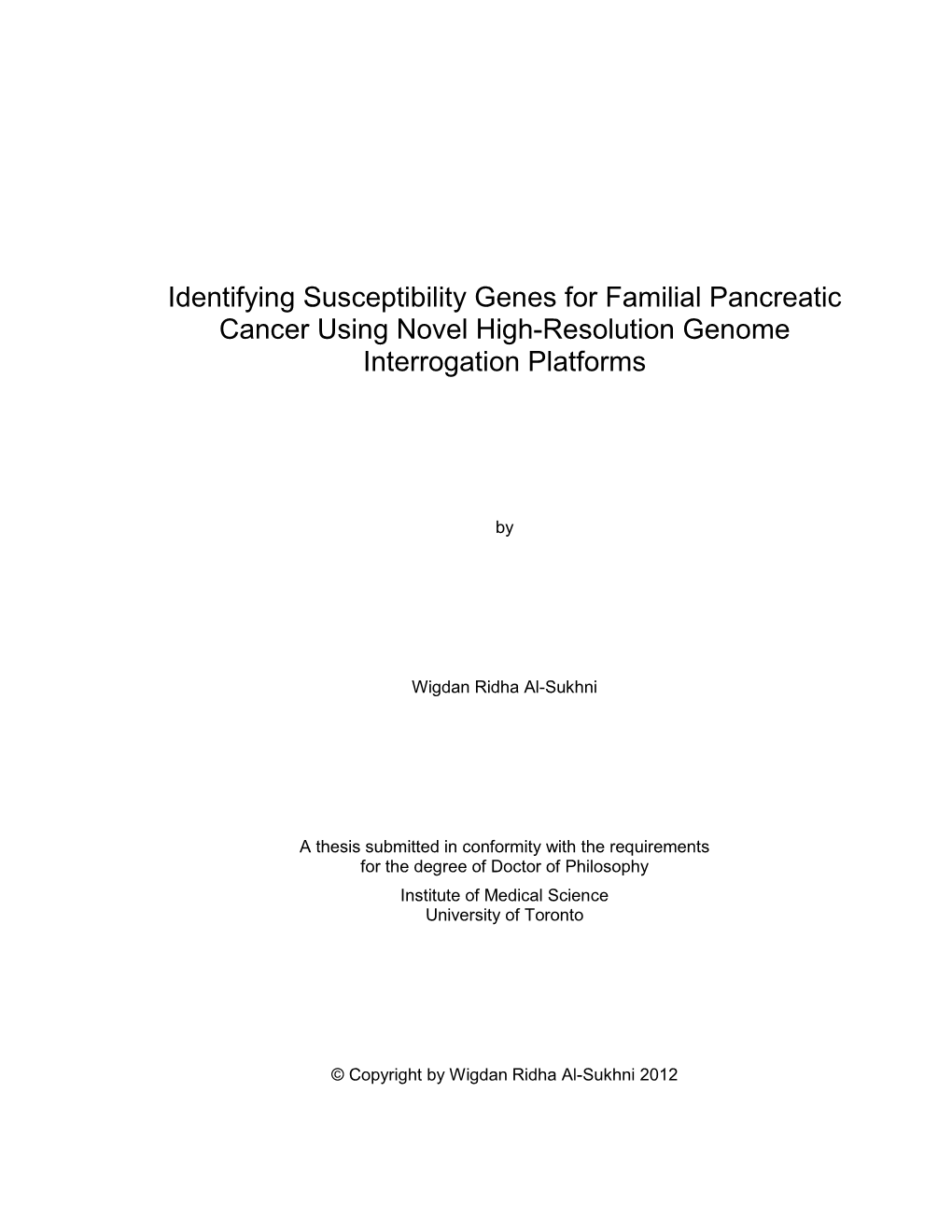 Identifying Susceptibility Genes for Familial Pancreatic Cancer Using Novel High-Resolution Genome Interrogation Platforms