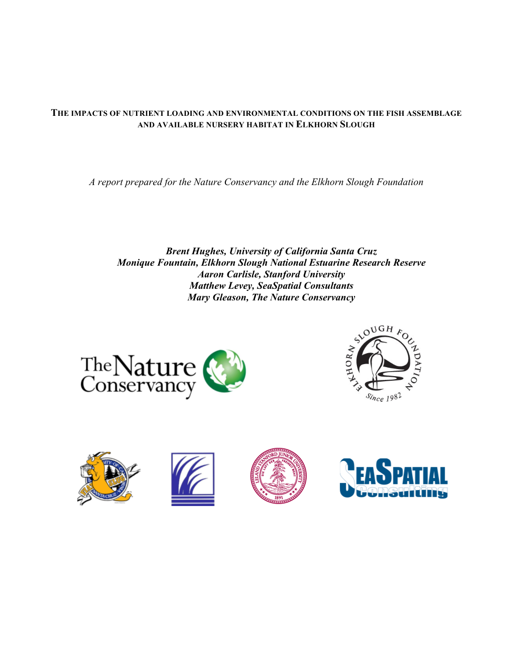 A Report Prepared for the Nature Conservancy and the Elkhorn Slough Foundation