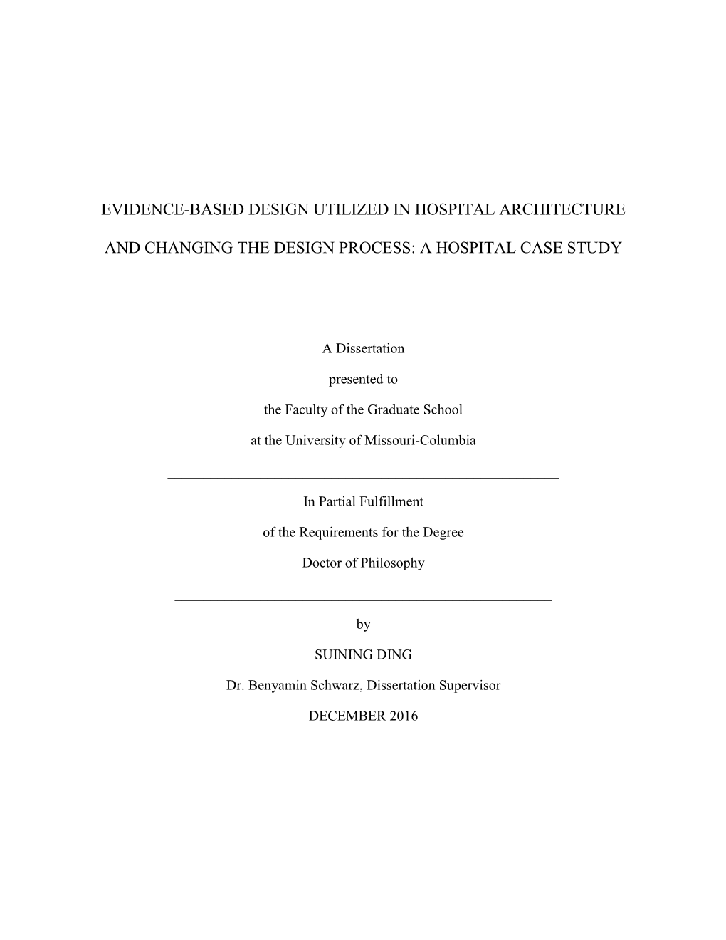 Evidence-Based Design Utilized in Hospital Architecture and Changing the Design Process: a Hospital Case Study