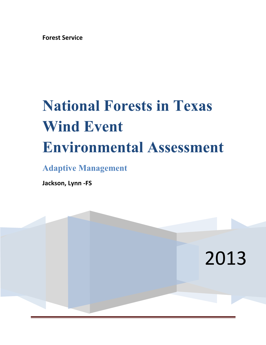 National Forests in Texas Wind Event Environmental Assessment Adaptive Management
