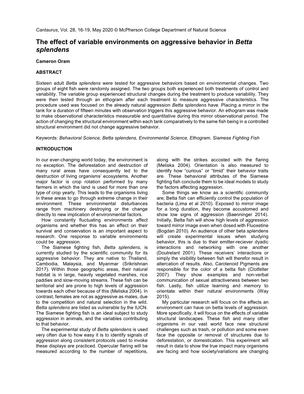 The Effect of Variable Environments on Aggressive Behavior in Betta Splendens