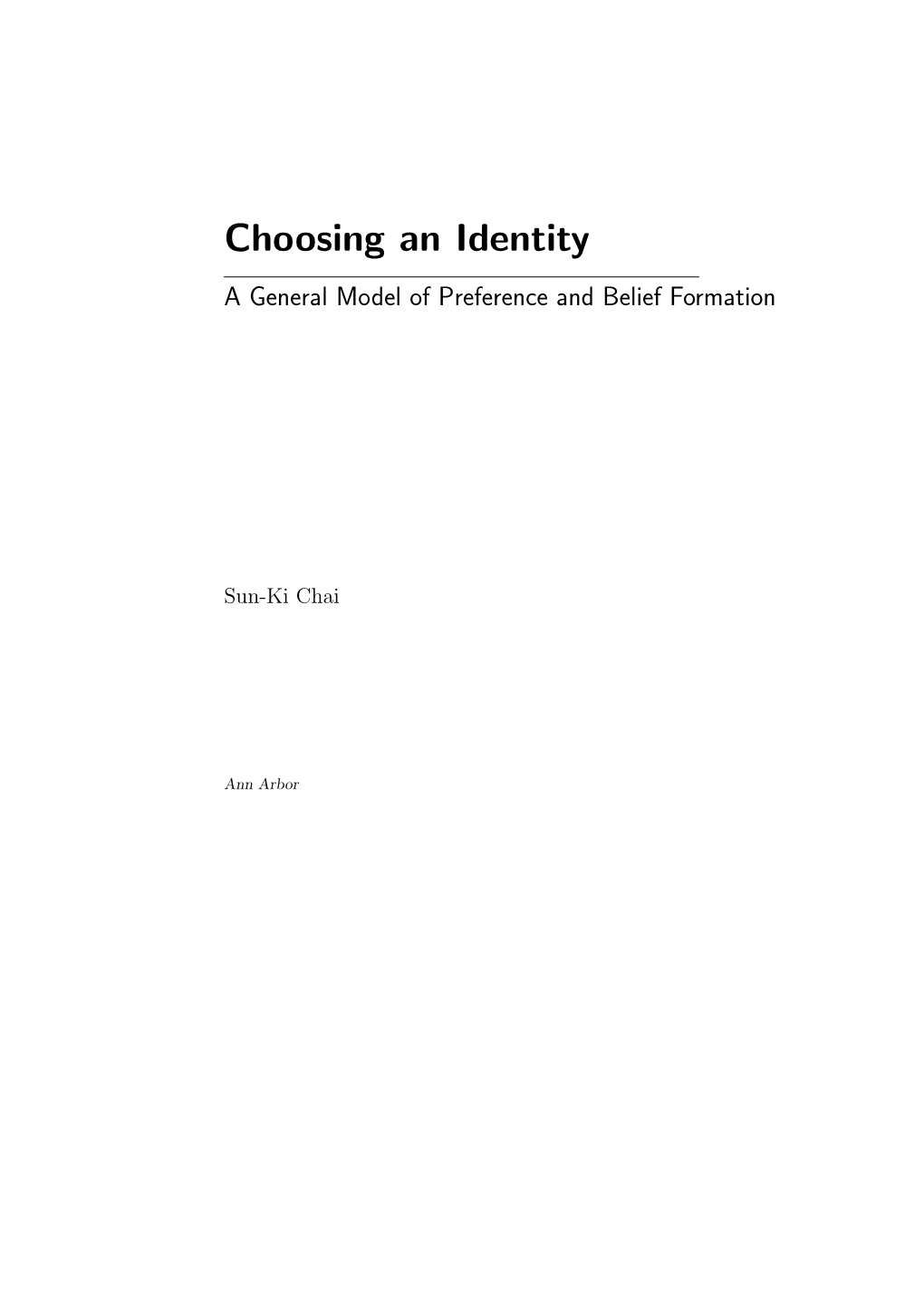 Choosing an Identity a General Model of Preference and Belief Formation