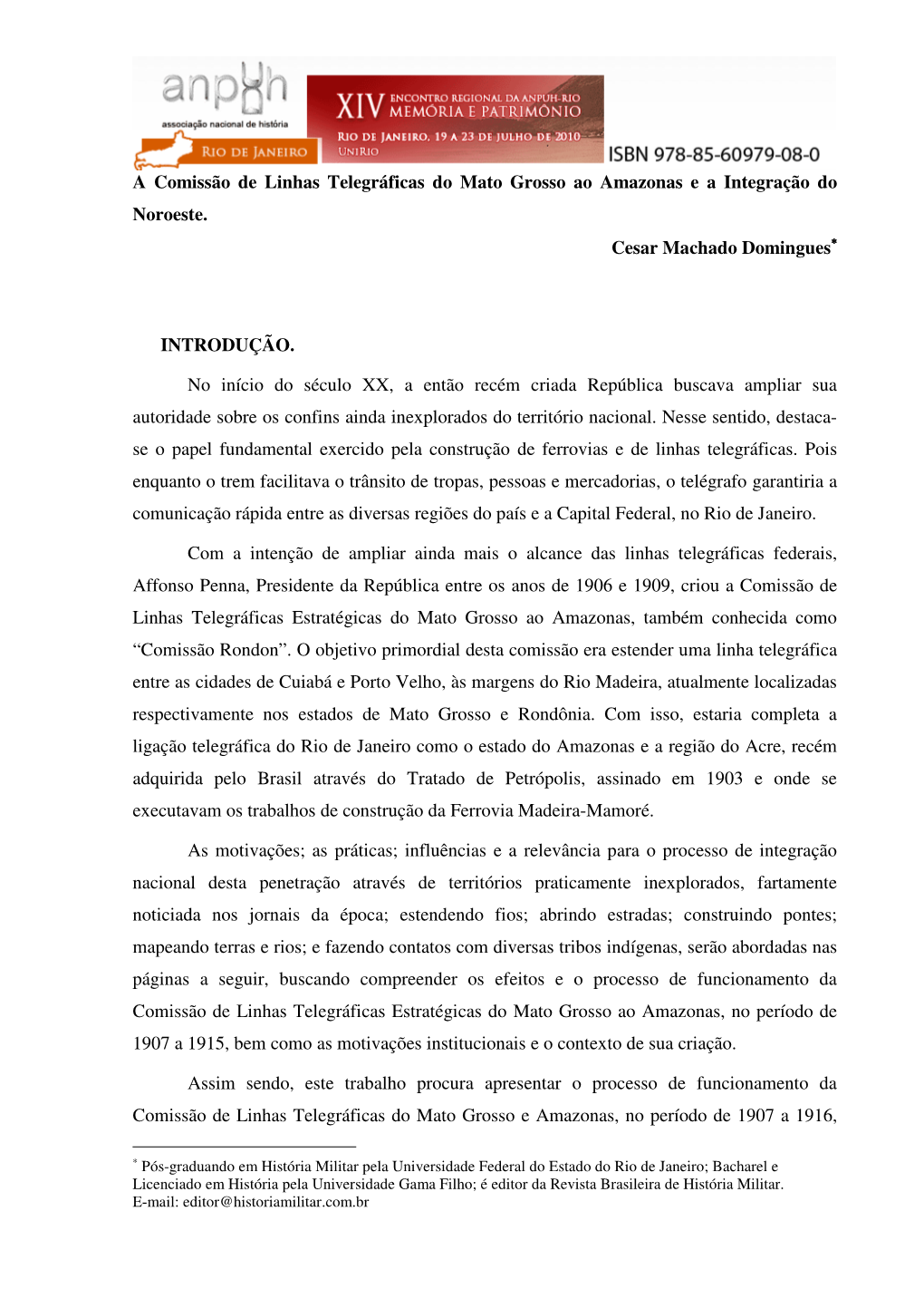A Comissão De Linhas Telegráficas Do Mato Grosso Ao Amazonas E a Integração Do Noroeste