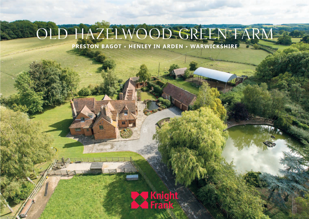 Old Hazelwood Green Farm Preston Bagot • Henley in Arden • Warwickshire