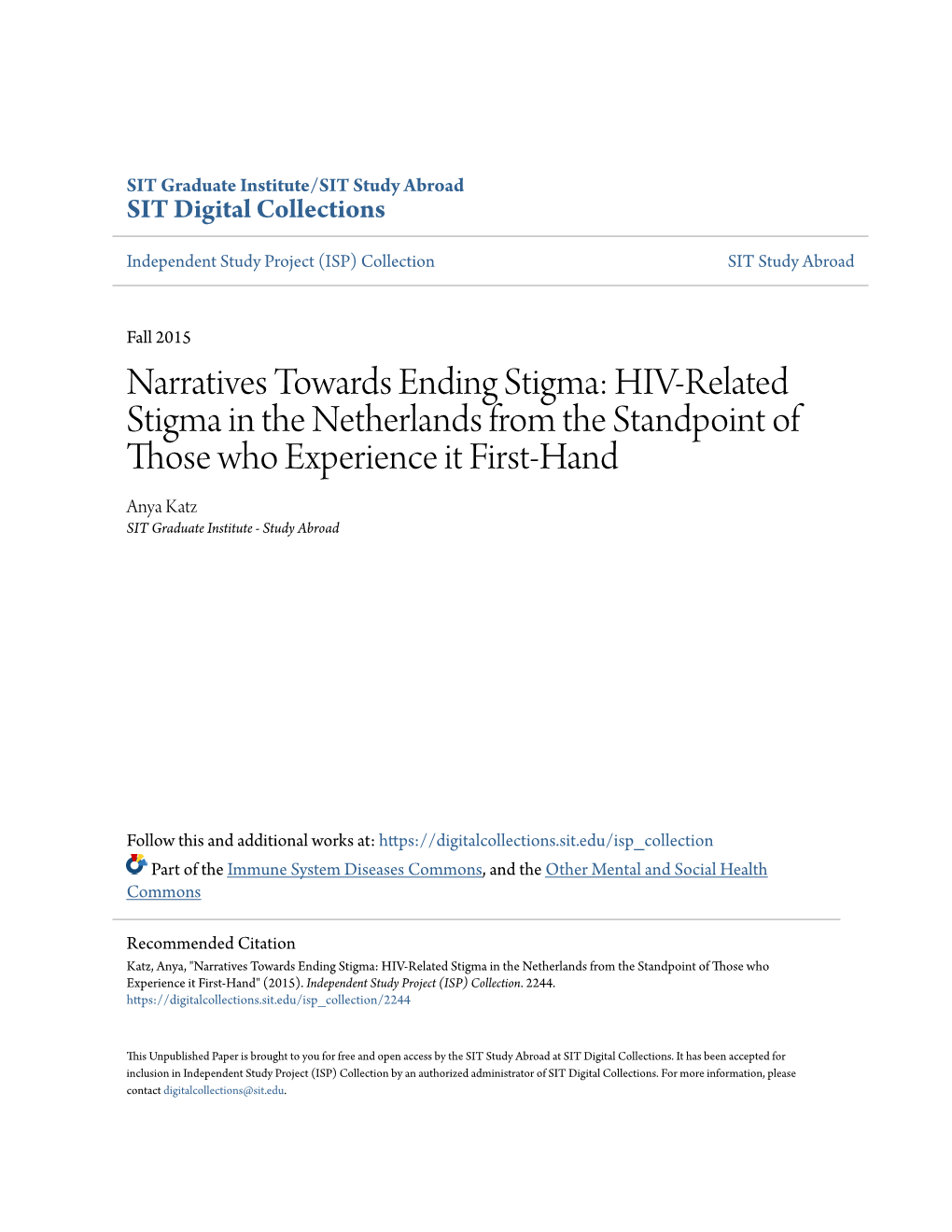 HIV-Related Stigma in the Netherlands from the Standpoint of Those Who Experience It First-Hand Anya Katz SIT Graduate Institute - Study Abroad