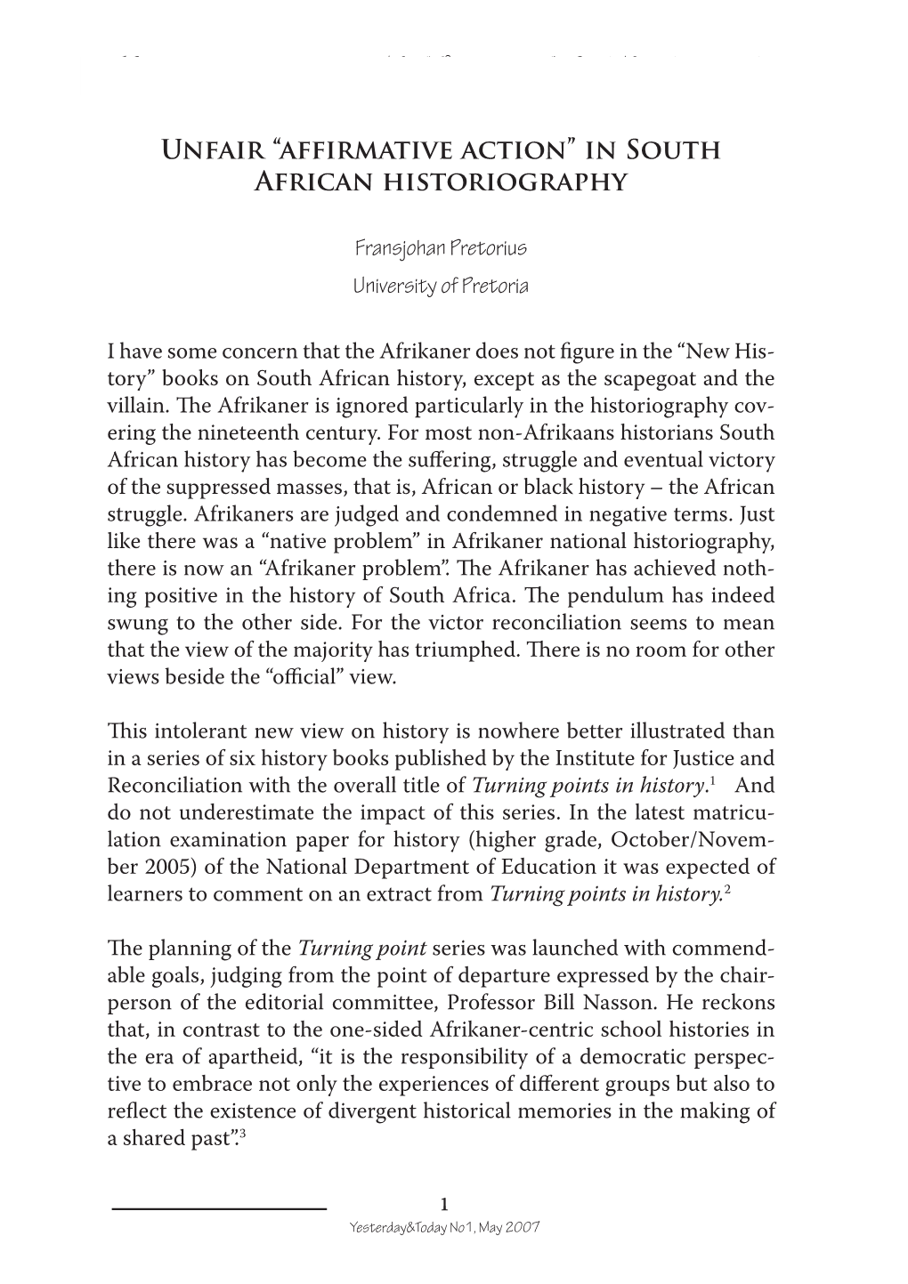 Unfair “Affirmative Action” in South African Historiography