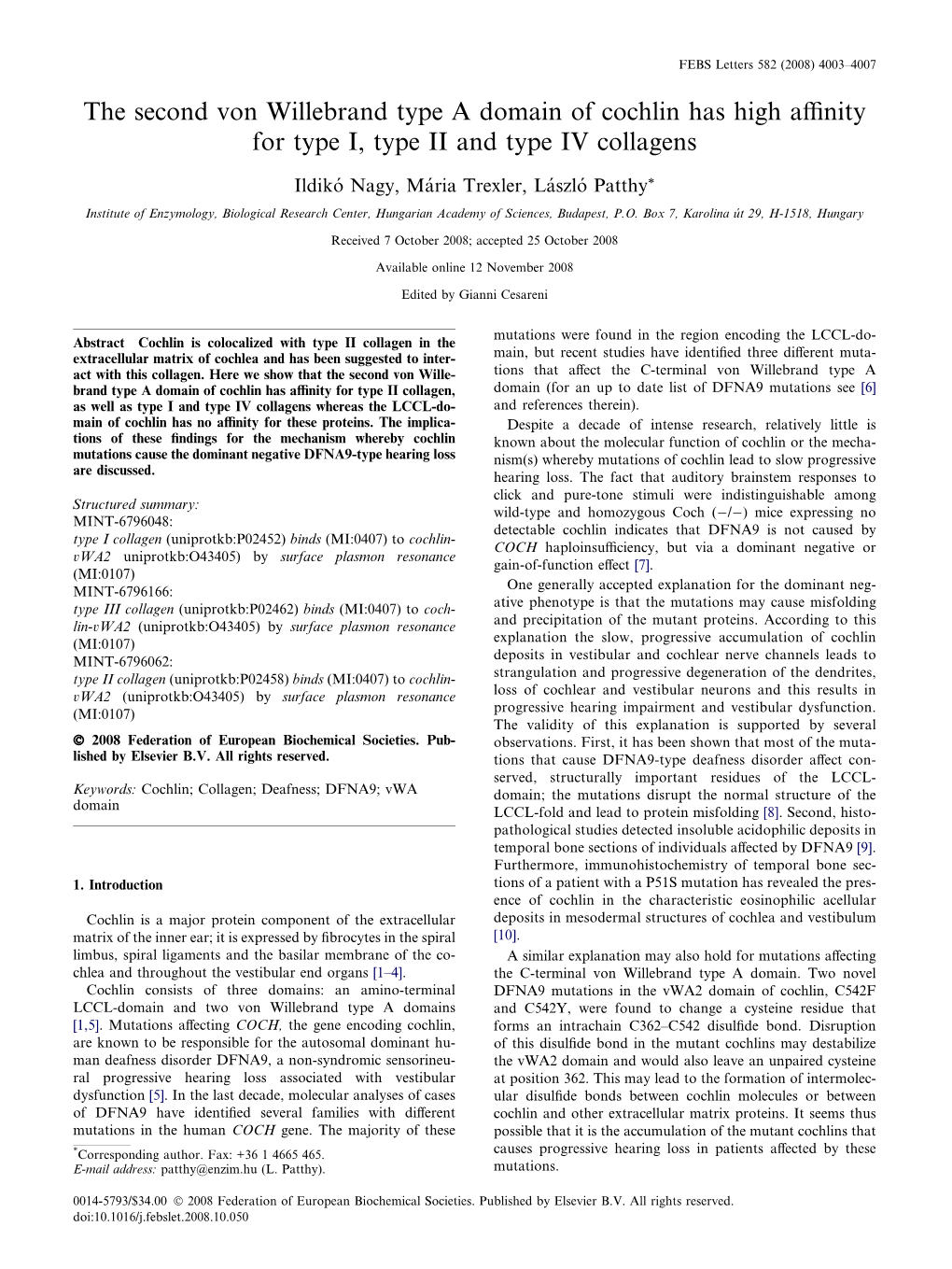 The Second Von Willebrand Type a Domain of Cochlin Has High Affinity