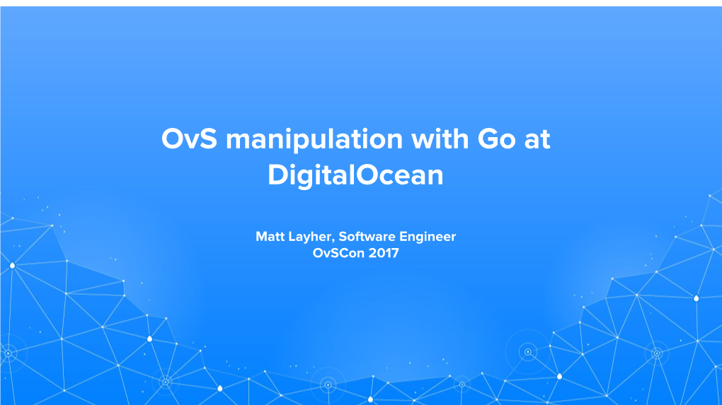 Ovs Manipulation with Go at Digitalocean