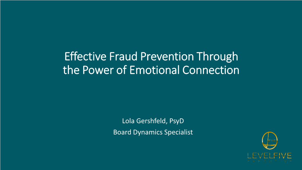 Lola Gershfeld, Psyd Board Dynamics Specialist How You Deal with Your Emotions and the Emotional Signals You Send to Each Other