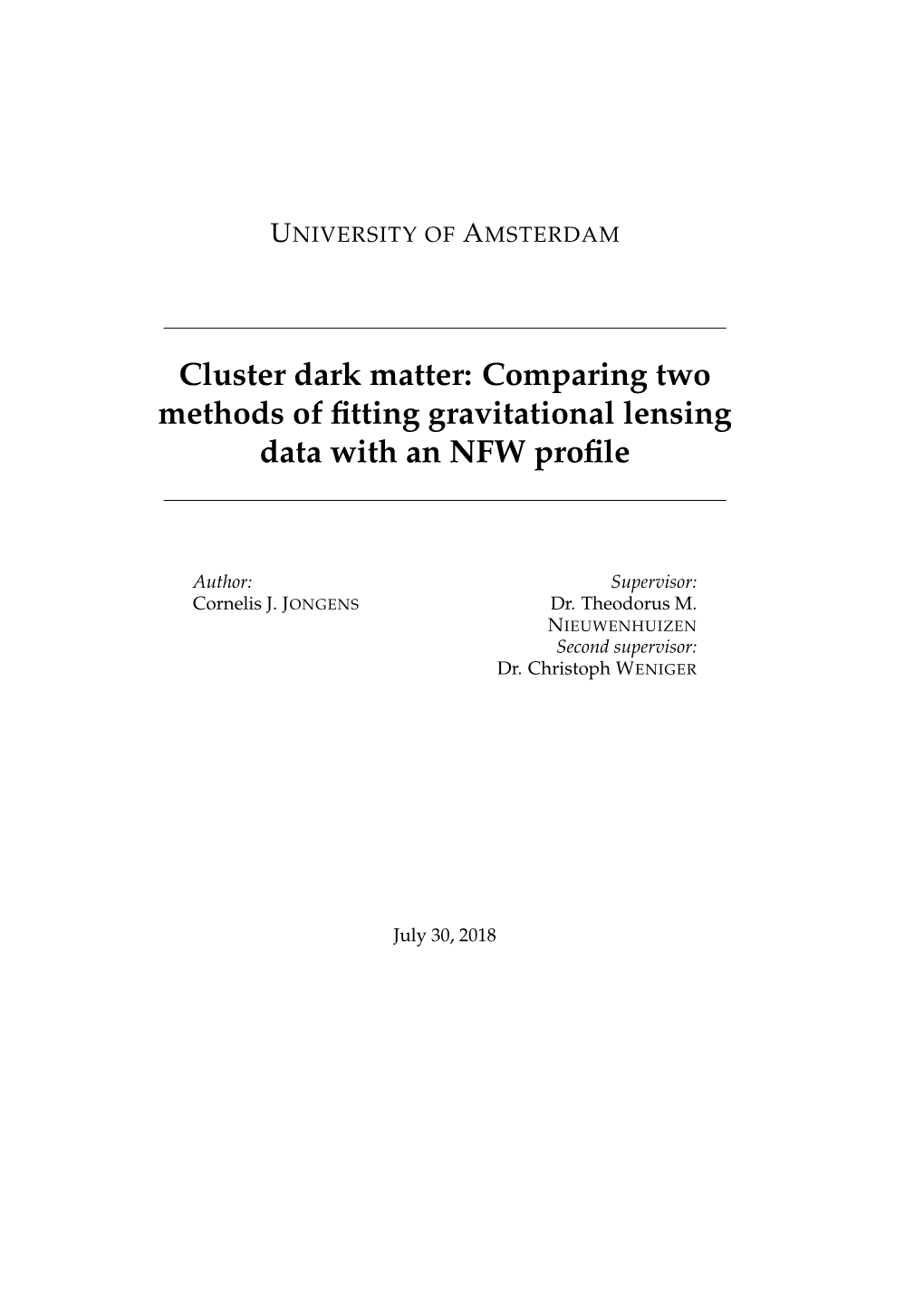 Cluster Dark Matter: Comparing Two Methods of ﬁtting Gravitational Lensing Data with an NFW Proﬁle