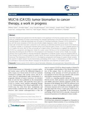 MUC16 (CA125): Tumor Biomarker to Cancer Therapy, a Work in Progress