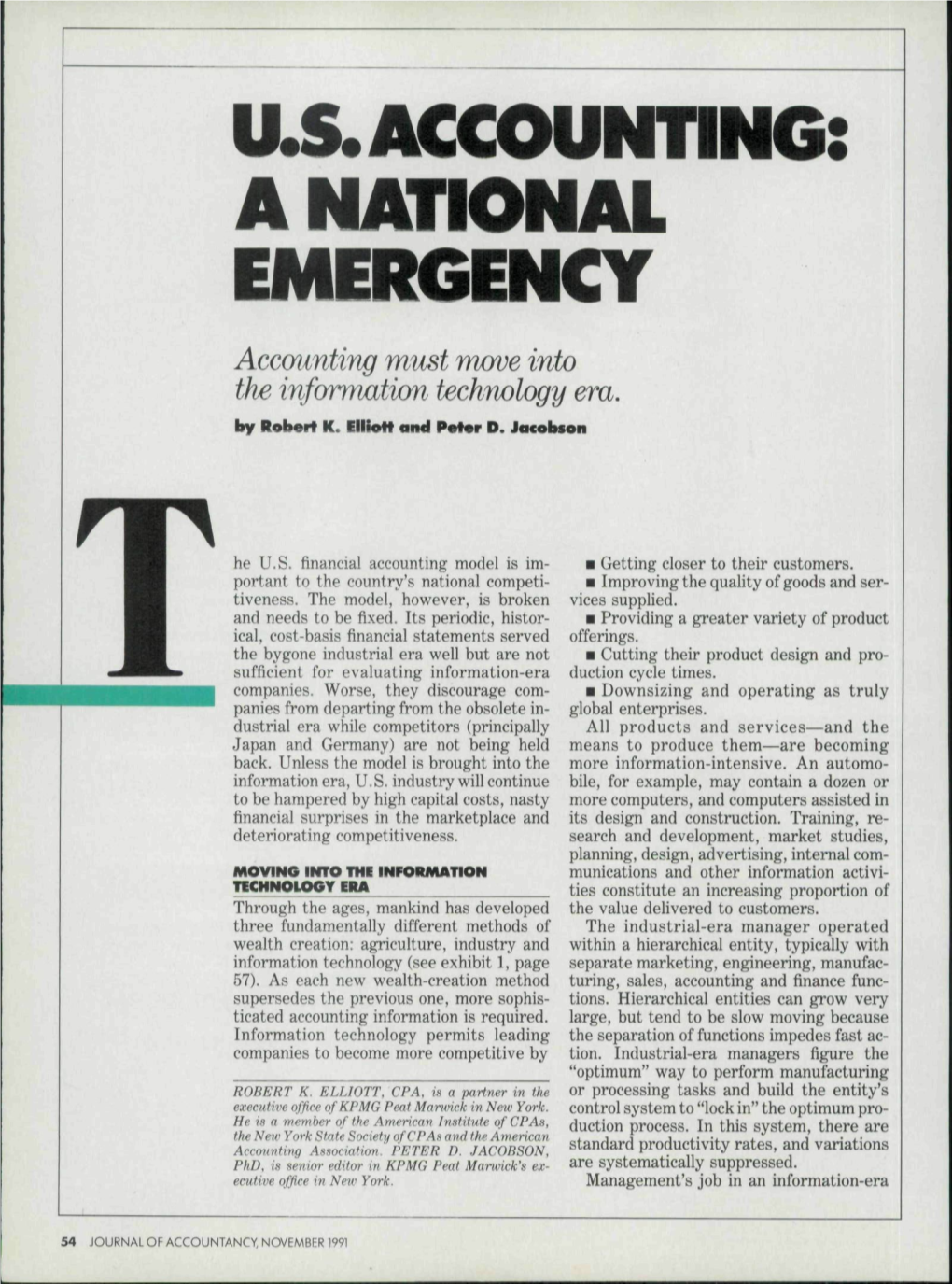ACCOUNTING a NATIONAL EMERGENCY Accmmting Must Move Into the Information Technology Era, by Roberi K