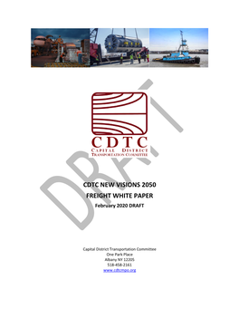 CDTC NEW VISIONS 2050 FREIGHT WHITE PAPER February 2020 DRAFT