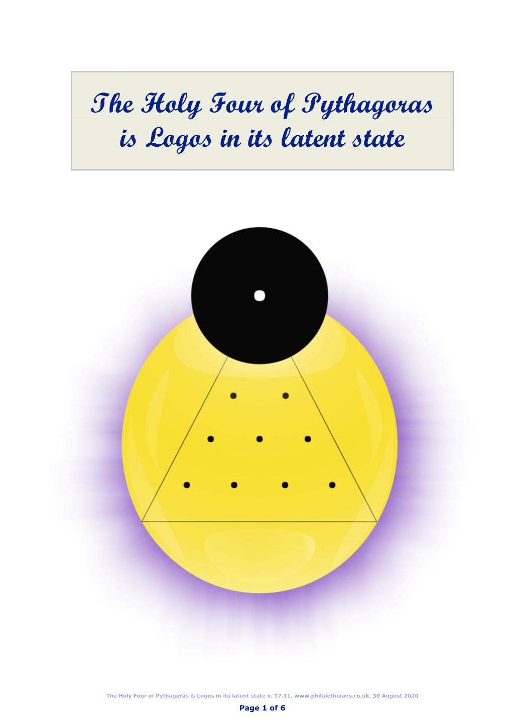 The Holy Four of Pythagoras Is Logos in Its Latent State