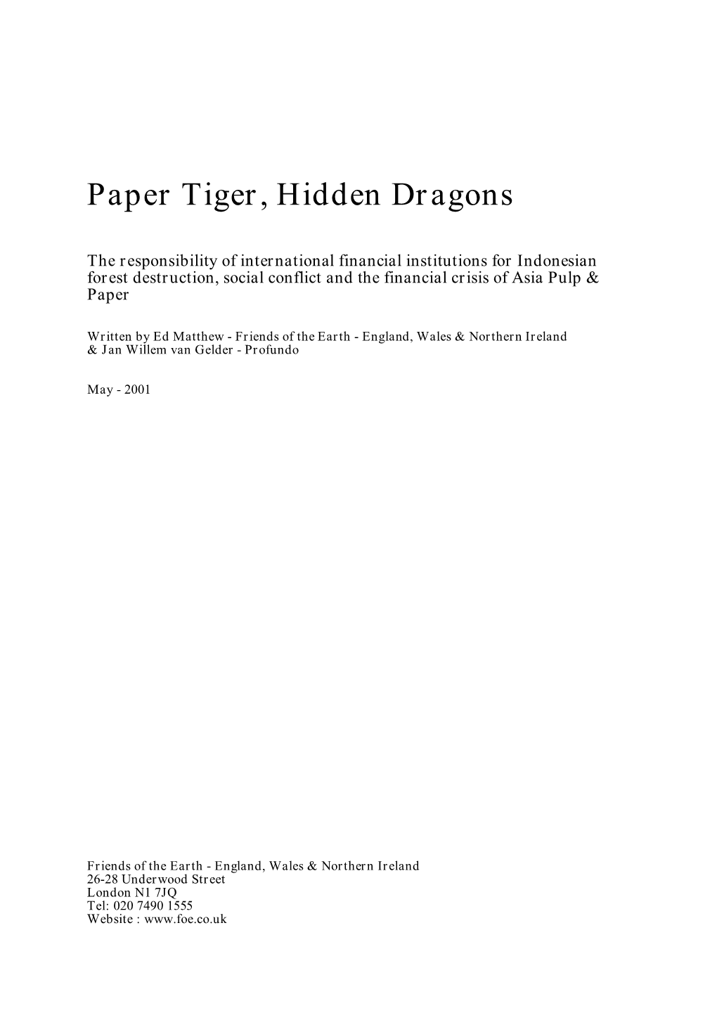 Paper Tiger, Hidden Dragons