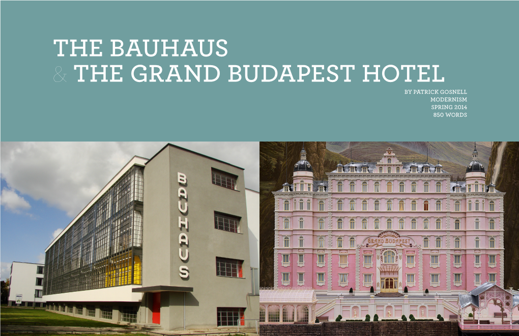 The Bauhaus & the Grand Budapest Hotel
