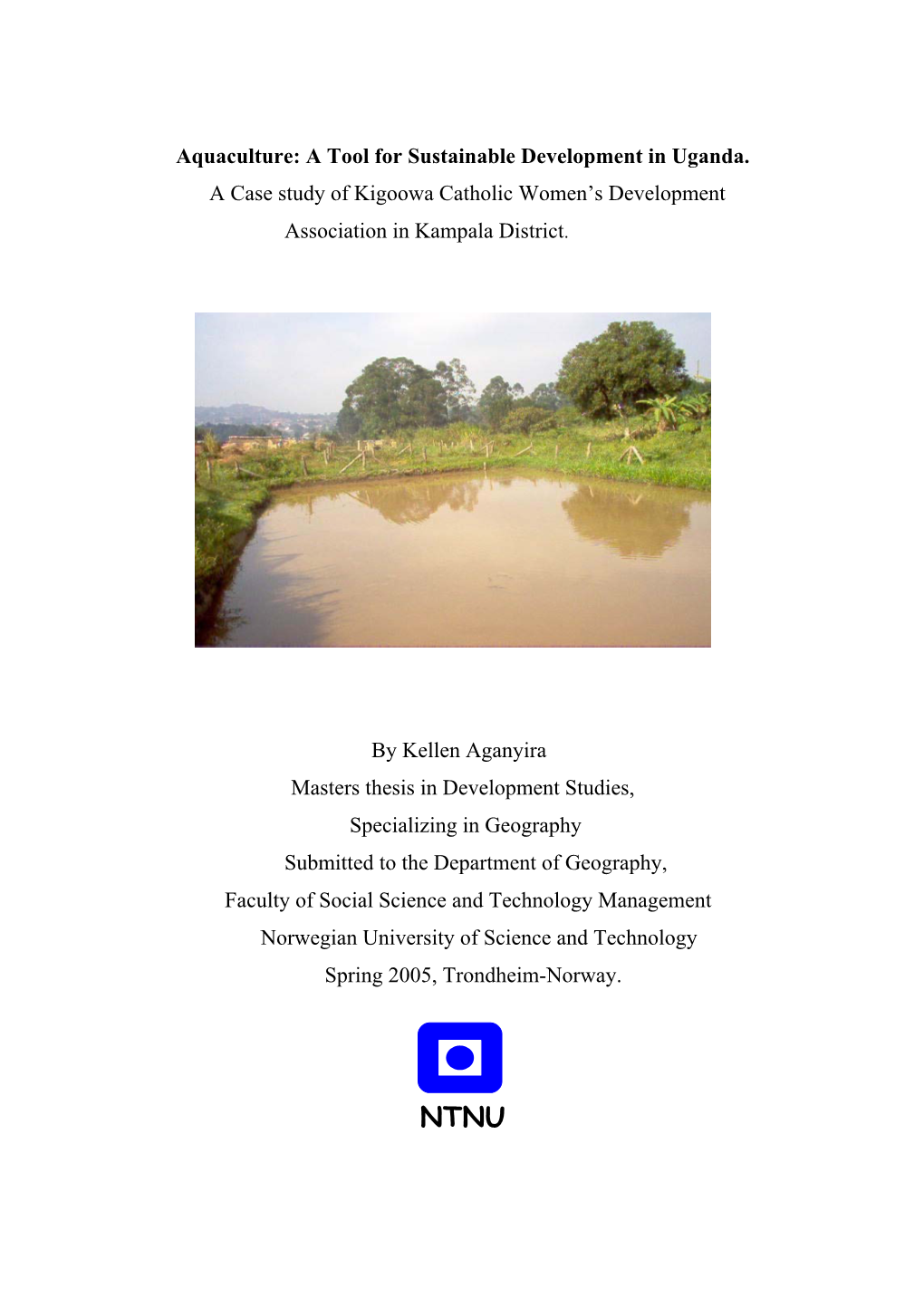 Aquaculture: a Tool for Sustainable Development in Uganda