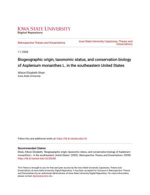 Biogeographic Origin, Taxonomic Status, and Conservation Biology of Asplenium Monanthes L