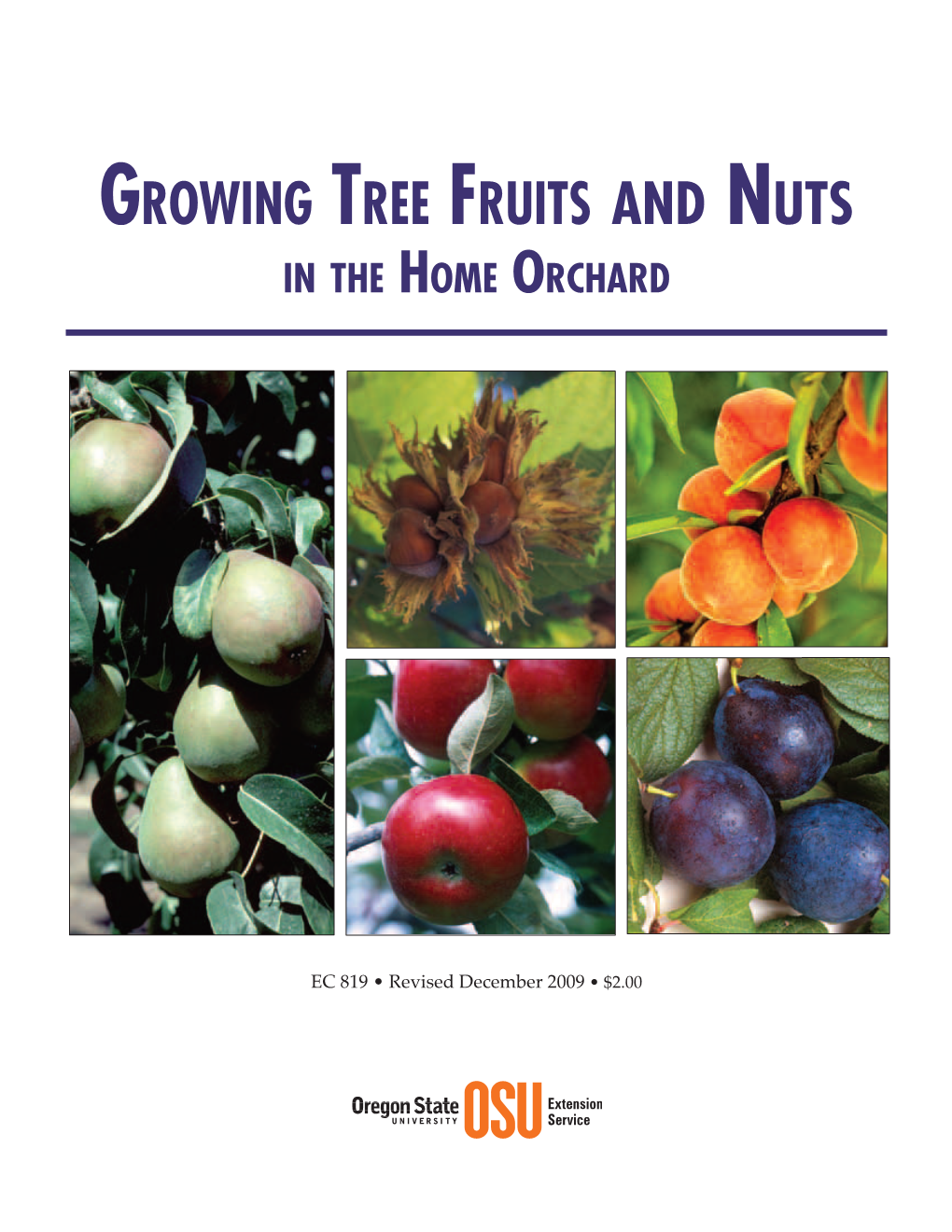 Growing Tree Fruits and Nuts in the Home Orchard