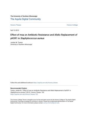 Effect of Msa on Antibiotic Resistance and Allelic Replacement of Pkor1 in Staphylococcus Aureus