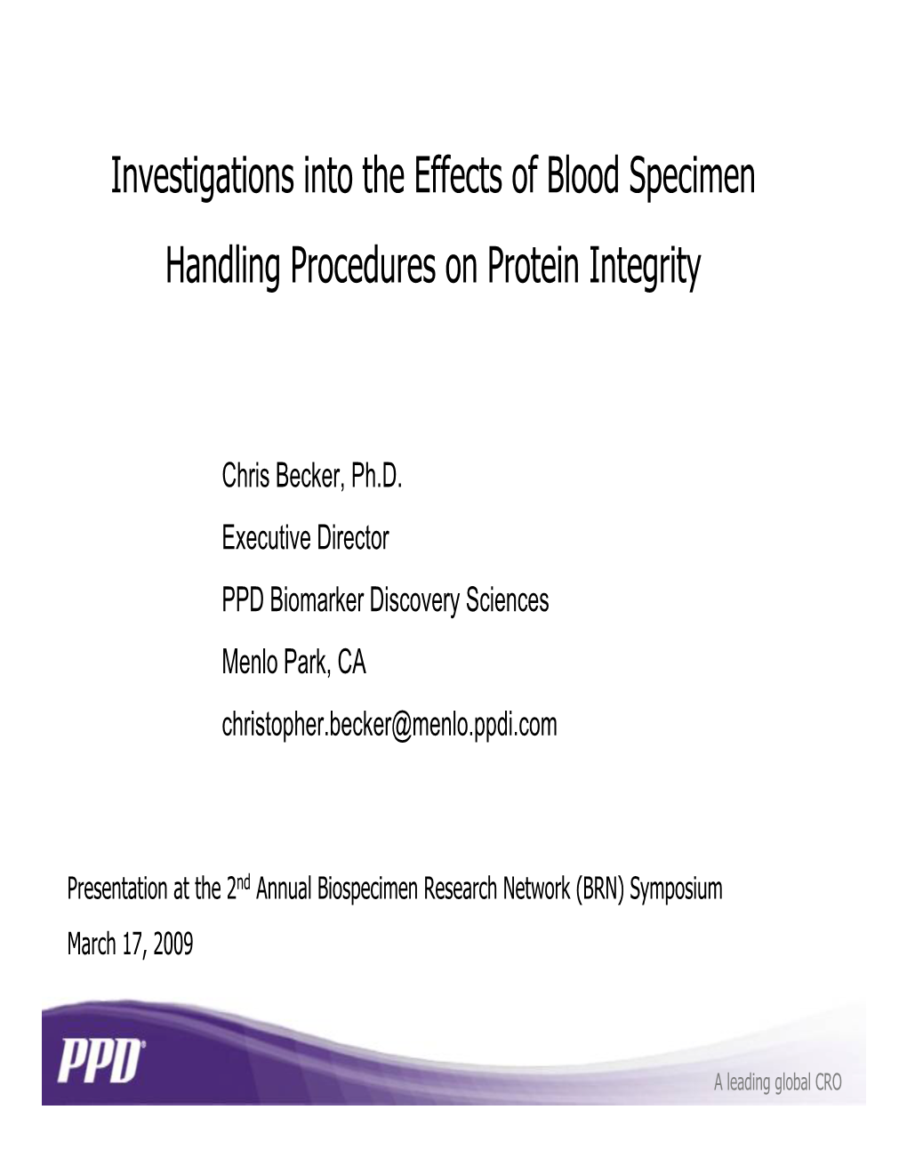 Investigations Into the Effects of Blood Specimen Handling Procedures on Protein Integrity