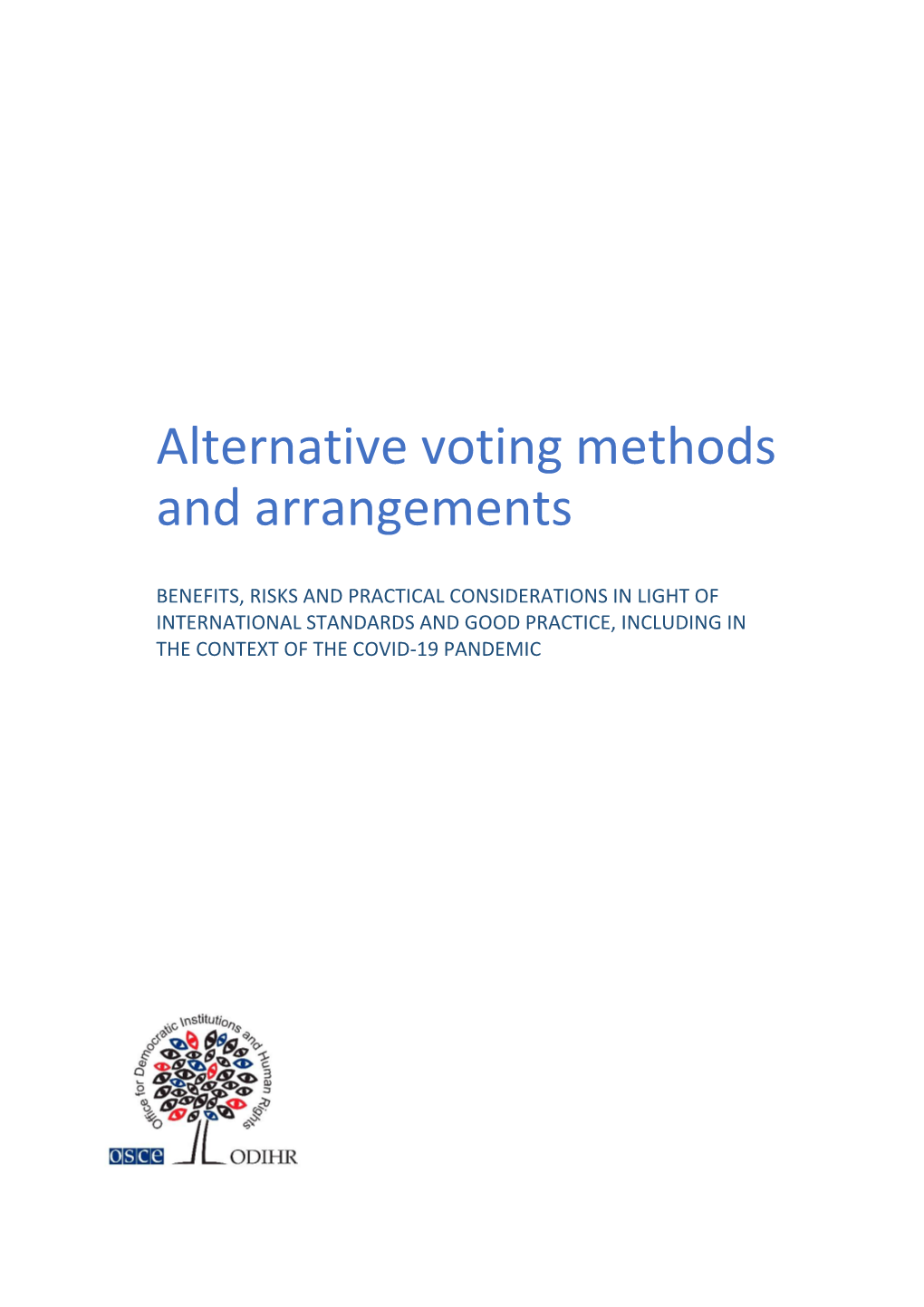 Alternative Voting Methods and Arrangements