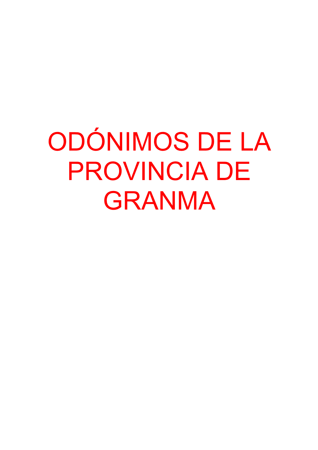 Odónimos De La Provincia De Granma