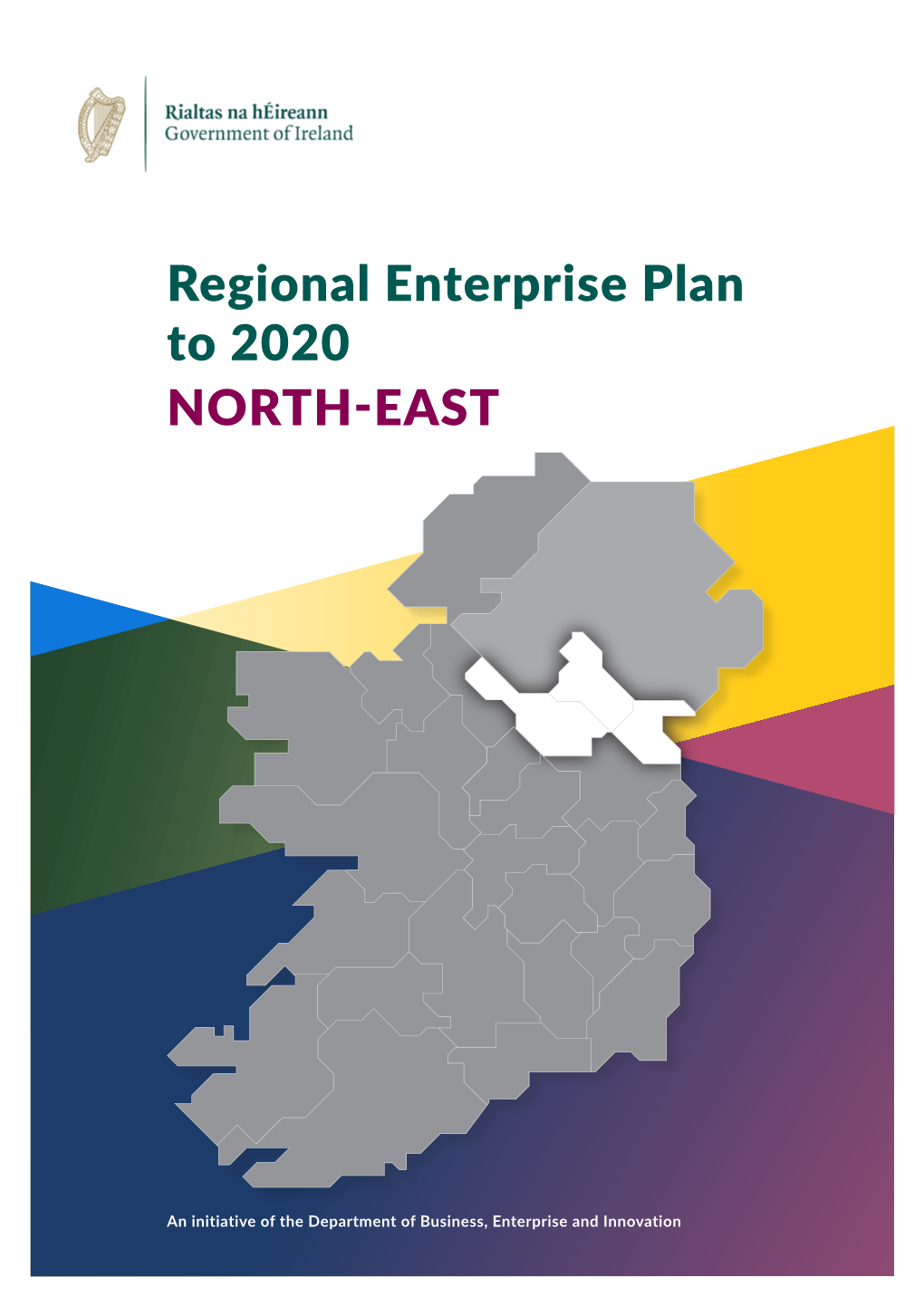 North-East Regional Enterprise Plan to 2020 7