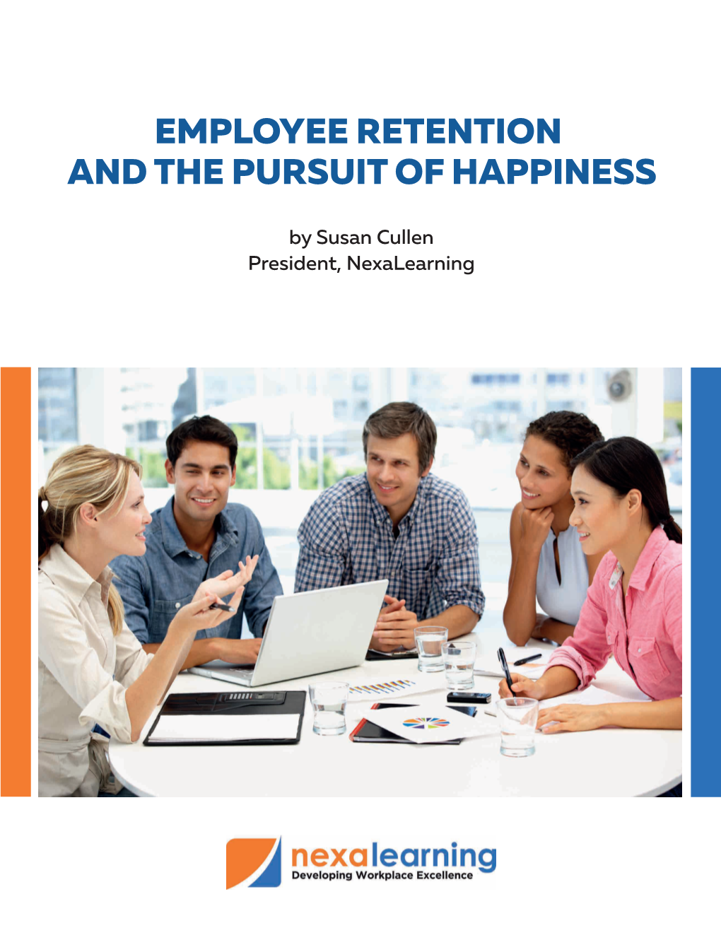 Employee Retention and the Pursuit of Happiness