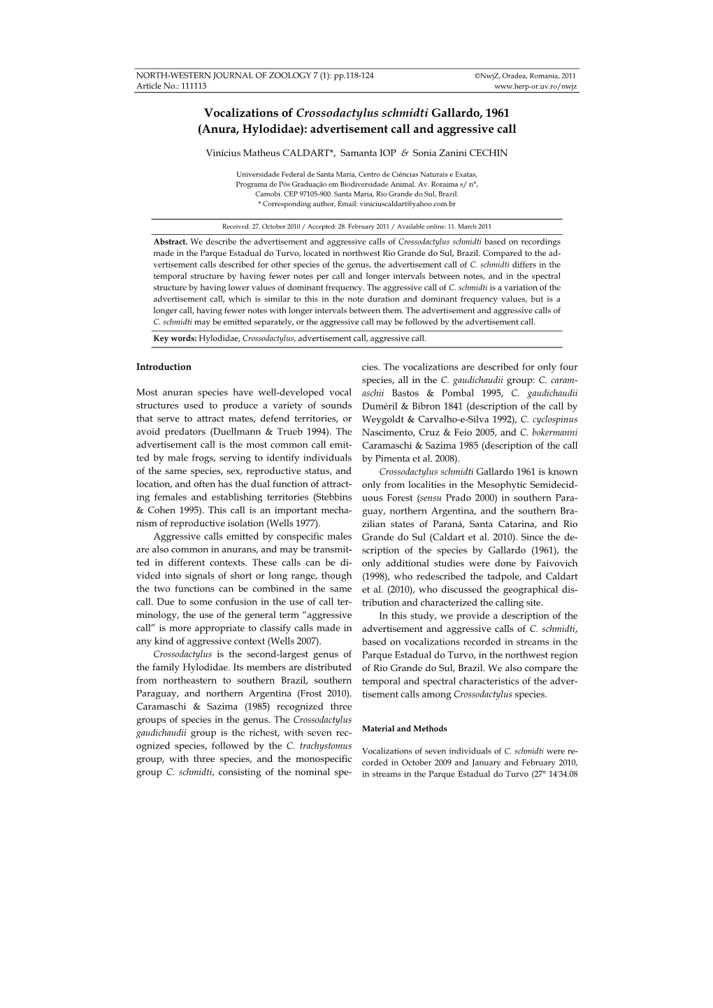 Vocalizations of Crossodactylus Schmidti Gallardo, 1961 (Anura, Hylodidae): Advertisement Call and Aggressive Call