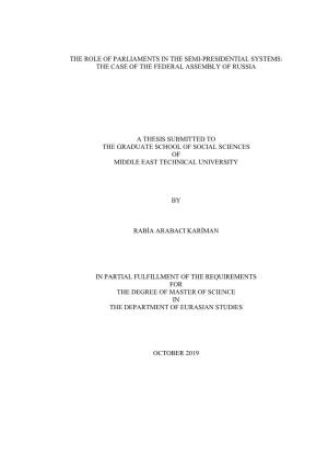 The Role of Parliaments in the Semi-Presidential Systems: the Case of the Federal Assembly of Russia a Thesis Submitted to Th