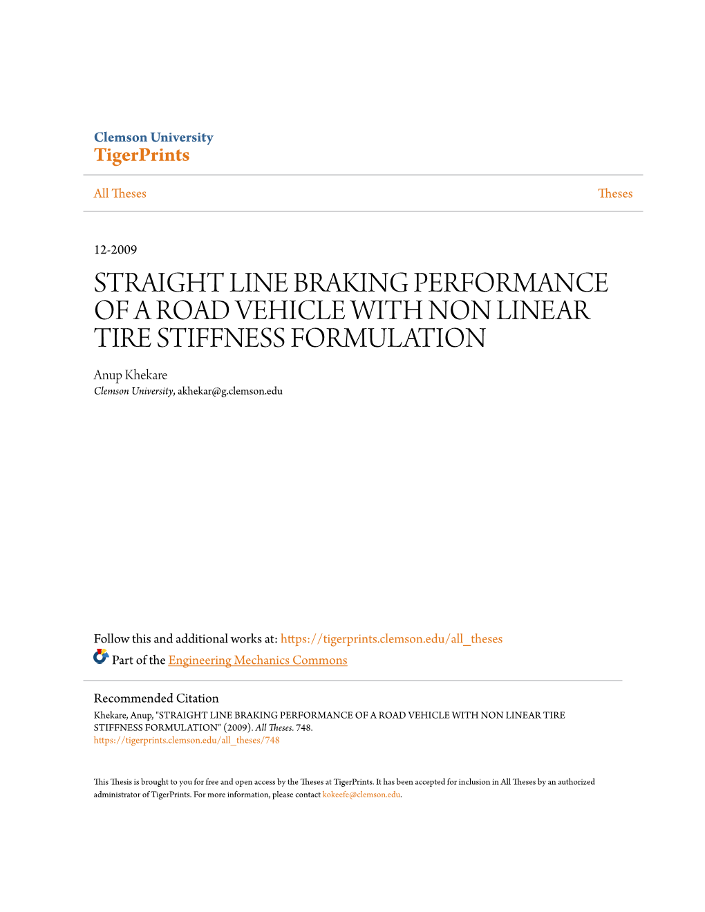 Straight Line Braking Performance of a Road Vehicle with Non Linear Tire Stiffness Formulation" (2009)