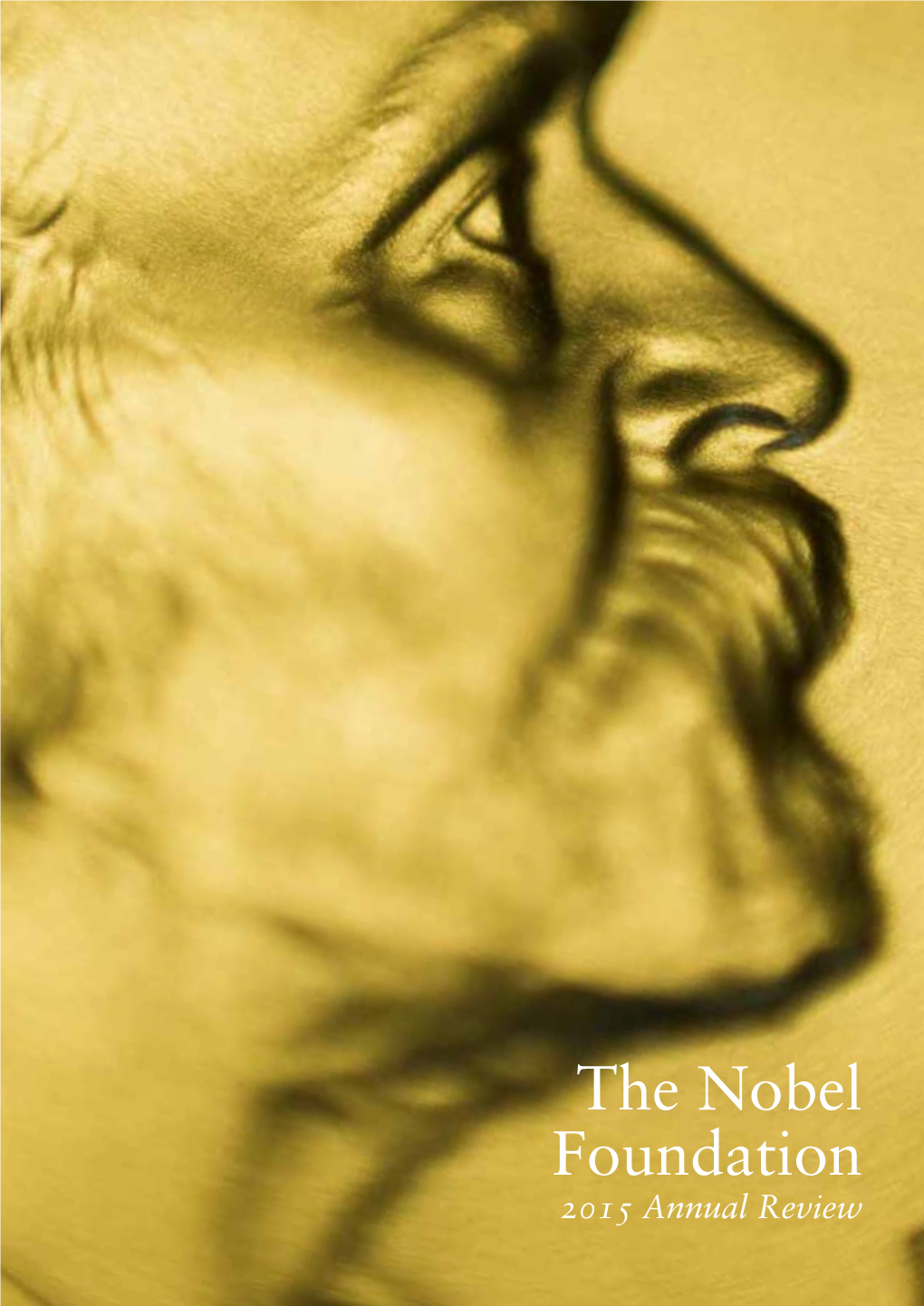 The Nobel Foundation 2015 Annual Review (Pdf)