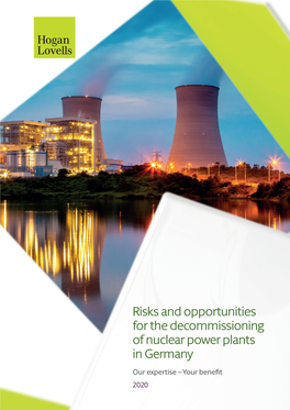 Risks and Opportunities for the Decommissioning of Nuclear Power Plants in Germany