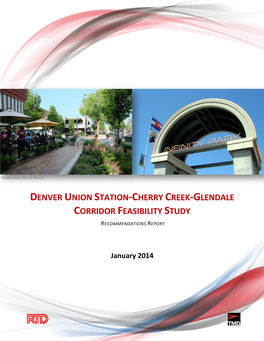 Denver Union Station-Cherry Creek-Glendale Corridor Feasibility Study Recommendations Report