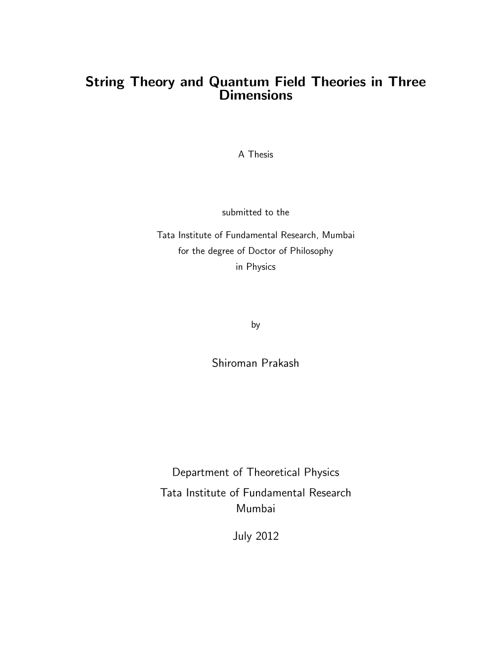 String Theory and Quantum Field Theories in Three Dimensions