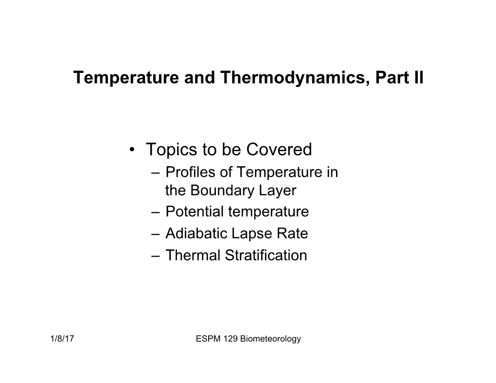 Temperature and Thermodynamics, Part II • Topics to Be Covered