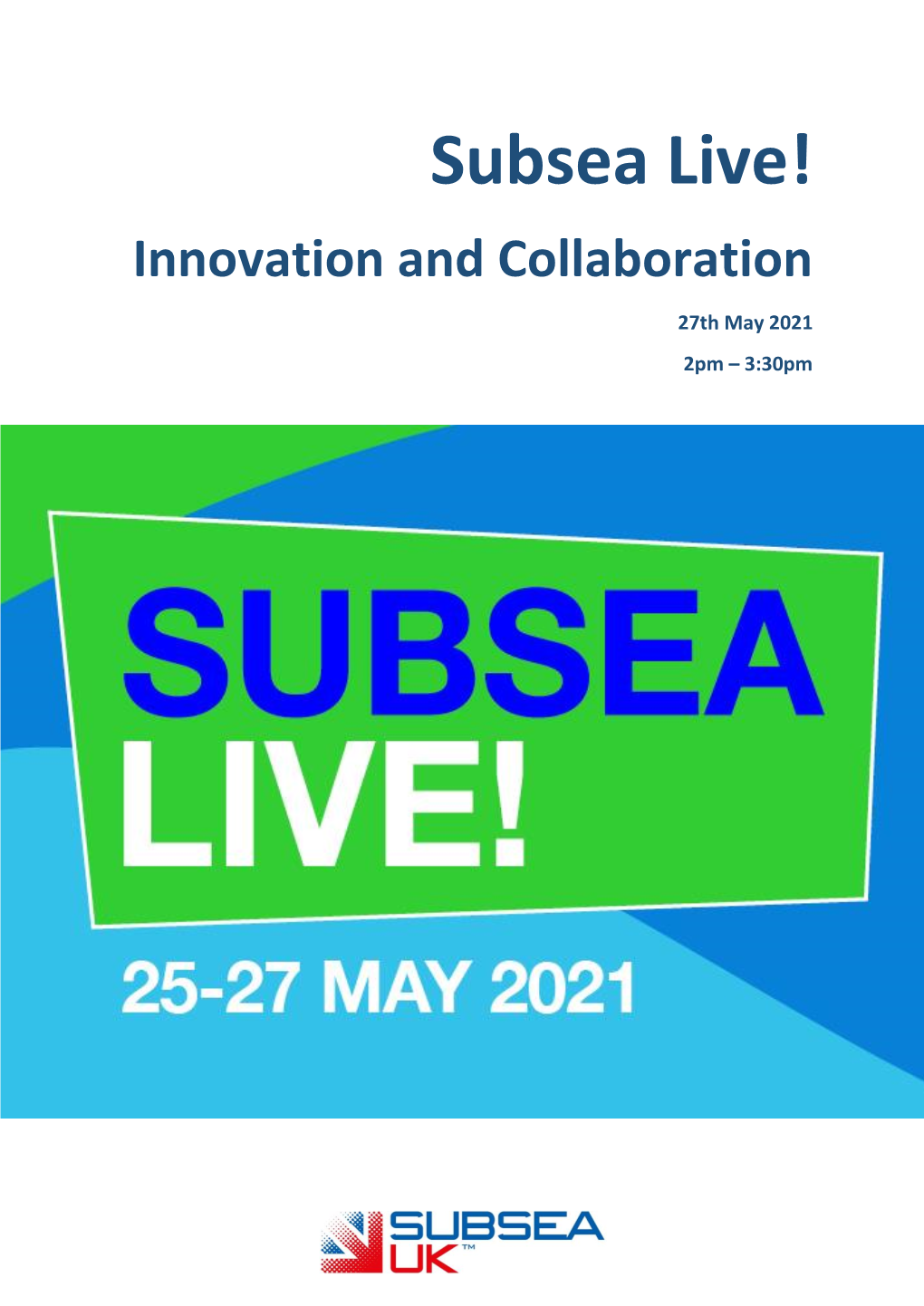 Subsea Live! Innovation and Collaboration