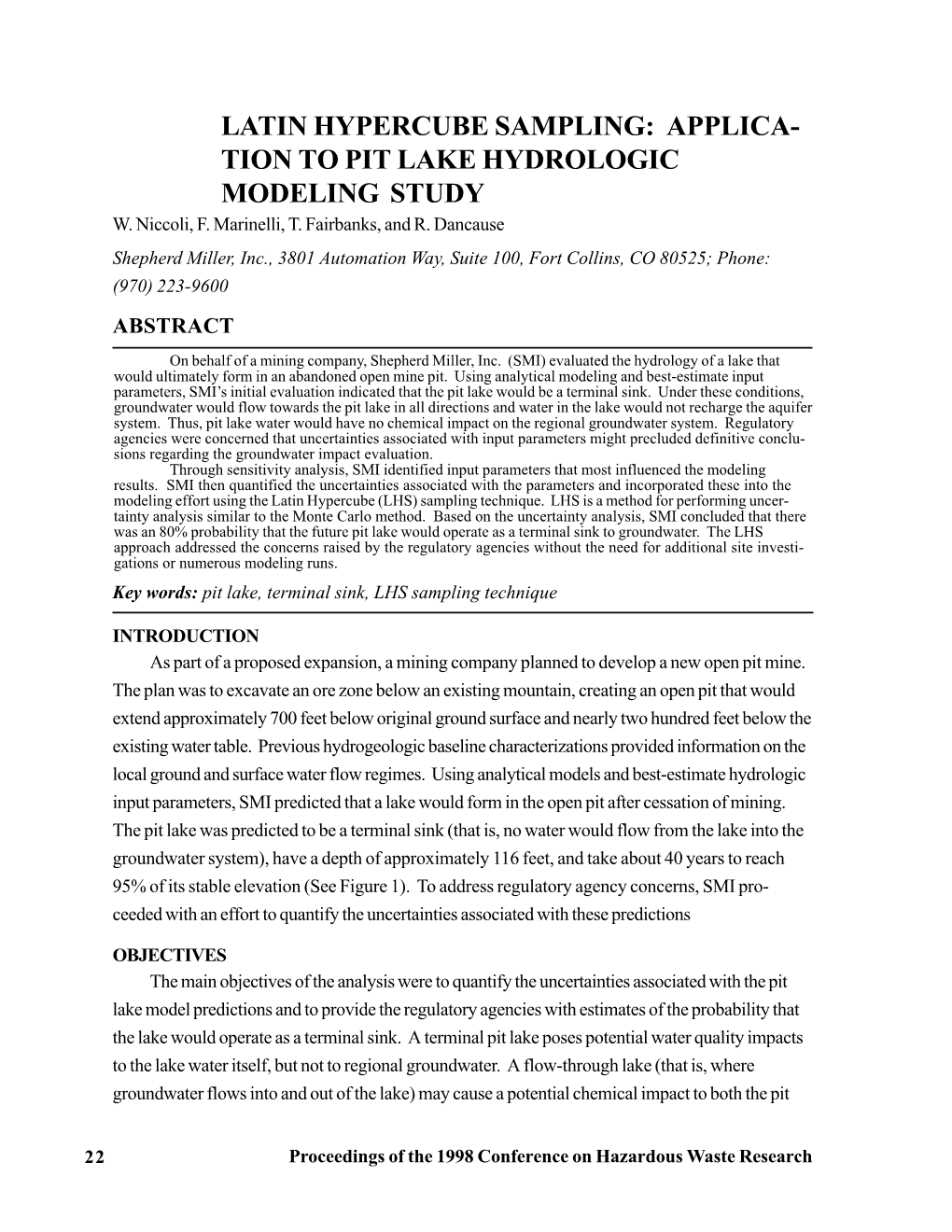 Latin Hypercube Sampling: Applica- Tion to Pit Lake Hydrologic Modeling Study W