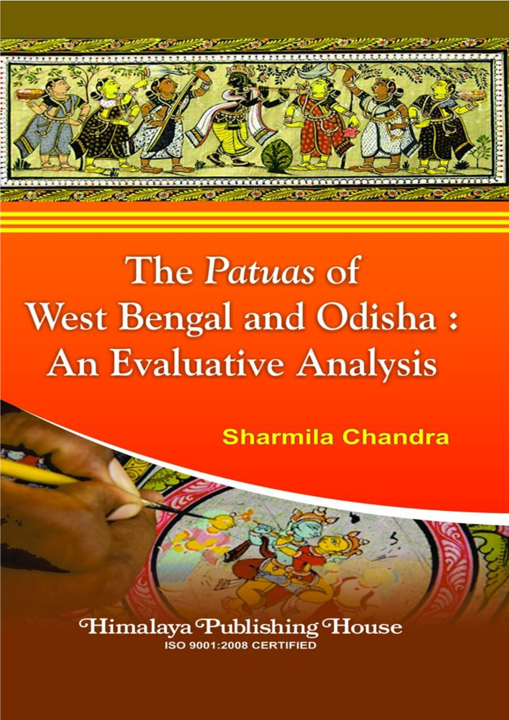 The Patuas of West Bengal and Odisha : an Evaluative Analysis
