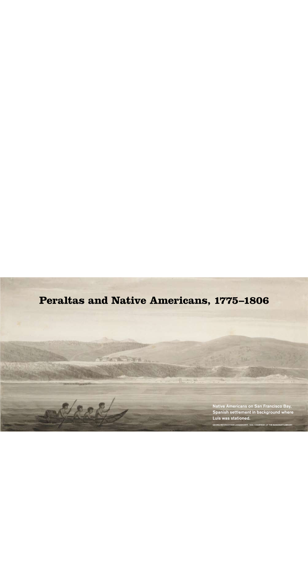 Peraltas and Native Americans, 1775–1806