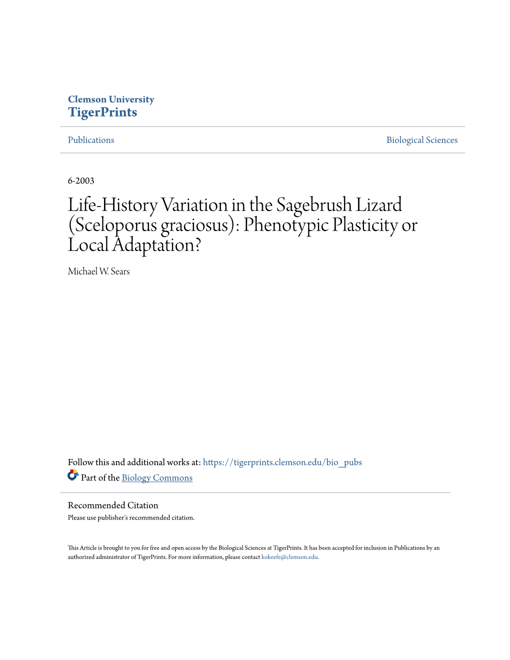 Life-History Variation in the Sagebrush Lizard (Sceloporus Graciosus): Phenotypic Plasticity Or Local Adaptation? Michael W