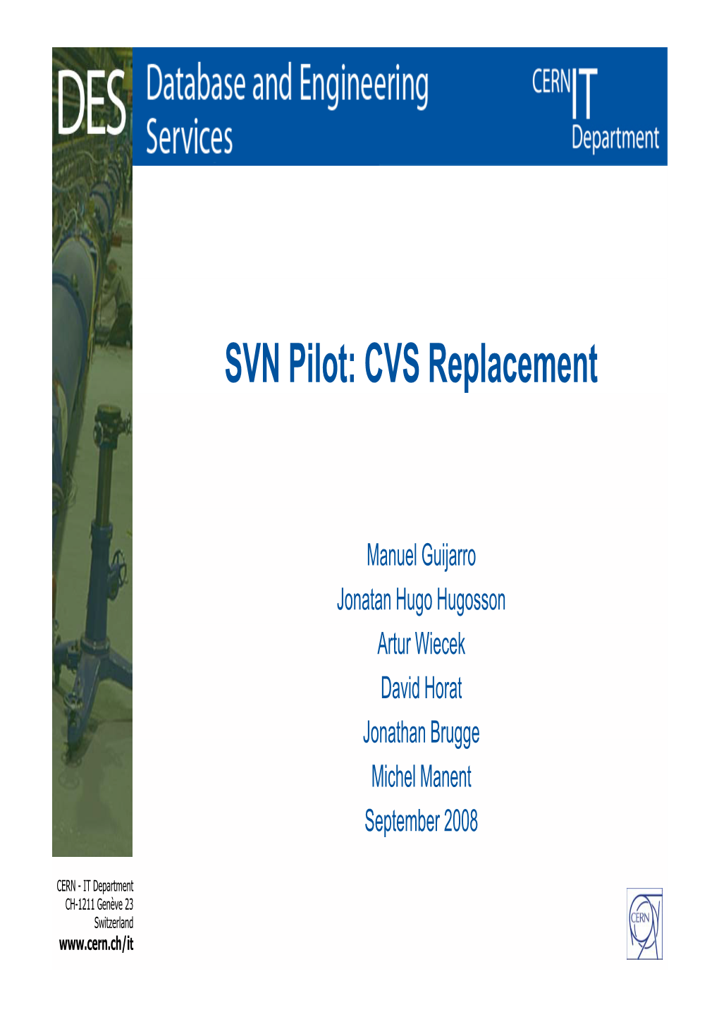 SVN Pilot: CVS Replacement