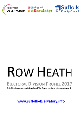 ELECTORAL DIVISION PROFILE 2017 This Division Comprises Eriswell and the Rows, Iceni and Lakenheath Wards
