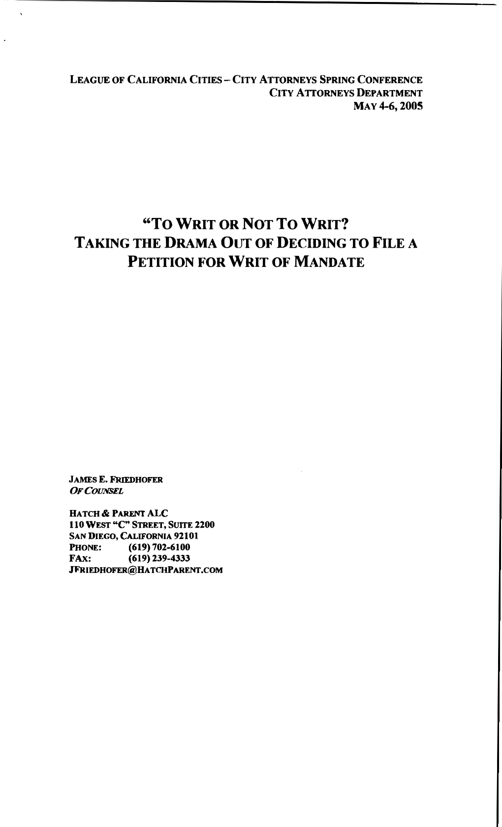 To Writ Or Not to Writ? Taking the Drama out of Deciding to File a Petition for Writ of Mandate