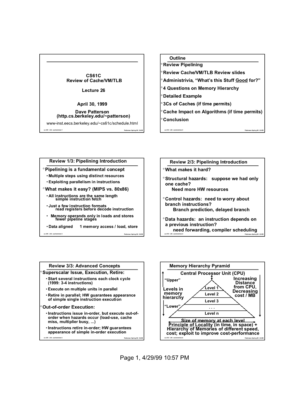 Page 1, 4/29/99 10:57 PM Why Caches? Why Virtual Memory? (1/2) Μproc ° Protection 1000 CPU 60%/Yr