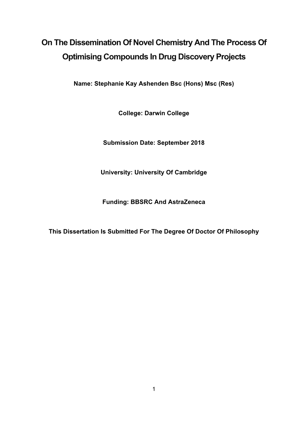 On the Dissemination of Novel Chemistry and the Process of Optimising Compounds in Drug Discovery Projects