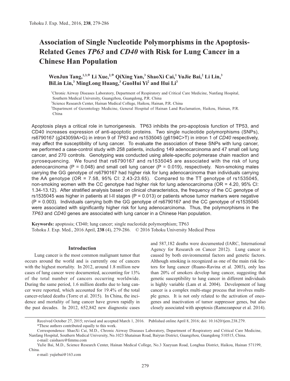 Association of Single Nucleotide Polymorphisms in the Apoptosis- Related Genes TP63 and CD40 with Risk for Lung Cancer in a Chinese Han Population